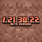 Minecraft 1.21.30.22