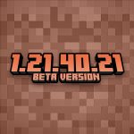 Minecraft 1.21.40.21