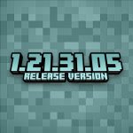 Minecraft 1.21.31.05